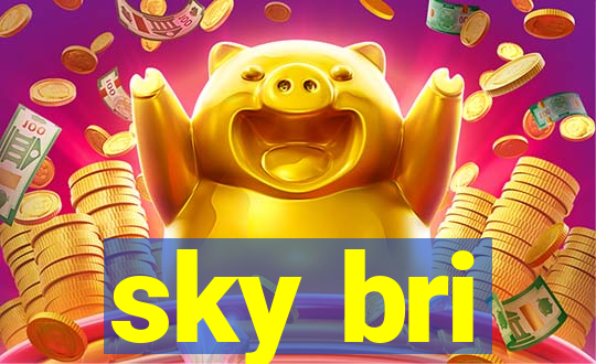 sky bri